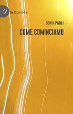 Come cominciamo
