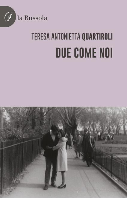 Due come noi - Teresa Antonietta Quartiroli - copertina