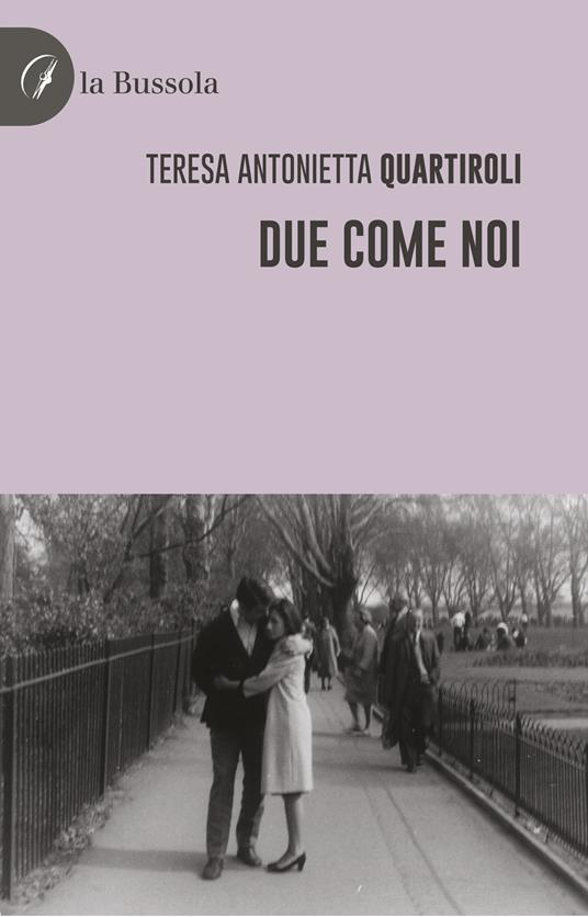 Due come noi - Teresa Antonietta Quartiroli - copertina