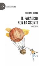 Il paradiso non fa sconti. Racconti