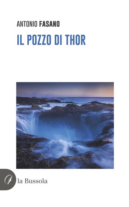 Il pozzo di Thor - Antonio Fasano - copertina