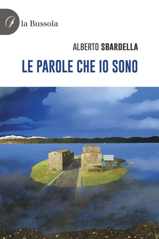 Le parole che io sono - Alberto Sbardella - copertina