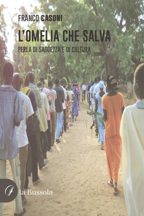 L' omelia che salva. Perla di saggezza e di cultura - Franco Casoni - ebook