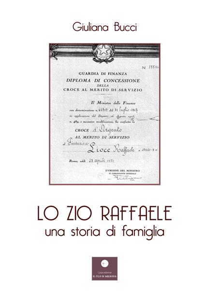 Lo zio Raffaele. Una storia di famiglia - Giuliana Bucci - copertina