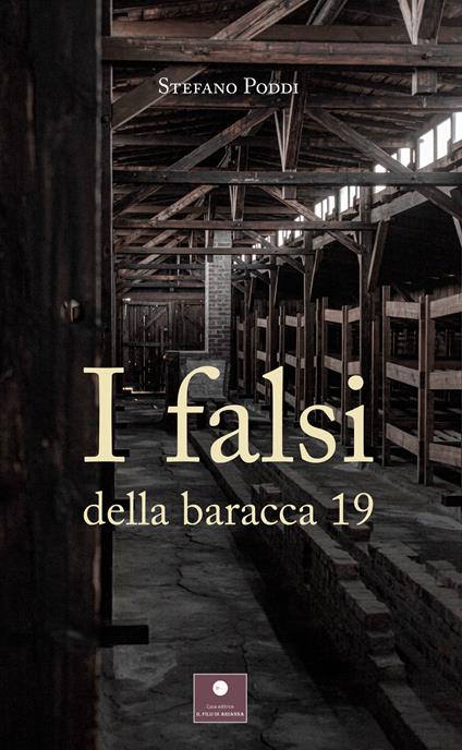 I falsi della baracca 19 - Stefano Poddi - copertina