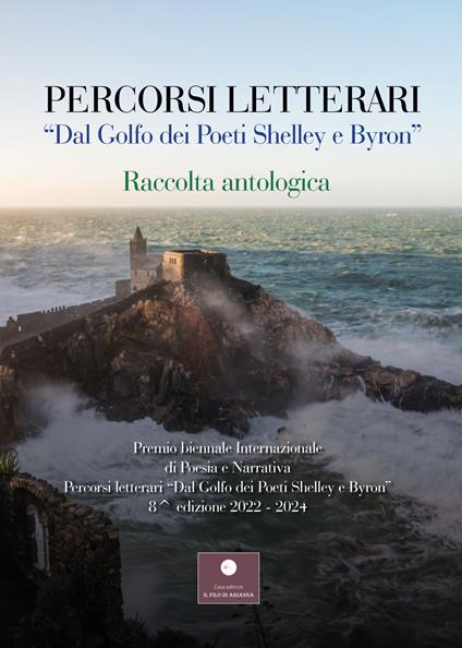 Percorsi letterari «Dal golfo dei poeti Shelley e Byron». Premio biennale internazionale di poesia e narrativa. 8ª edizione - copertina