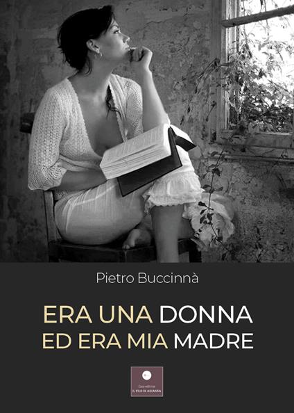Era una donna ed era mia madre - Pietro Buccinnà - copertina