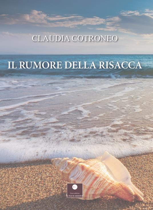 Il rumore della risacca - Claudia Cotroneo - copertina
