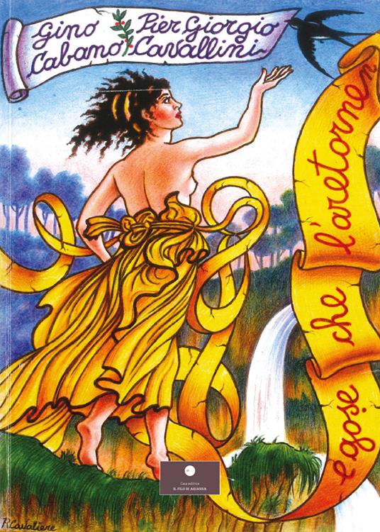 E gose che l'aretornen - Gino Cabano,Pier Giorgio Cavallini - copertina