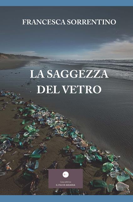 La saggezza del vetro - Francesca Sorrentino - copertina