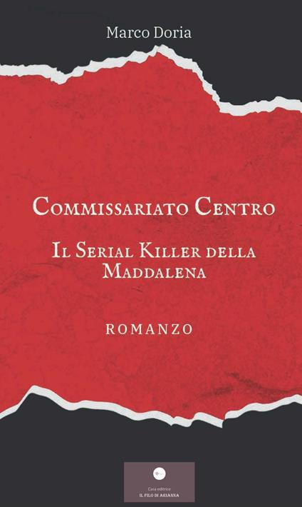 Il serial killer della Maddalena. Commissariato centro - Marco Doria - copertina