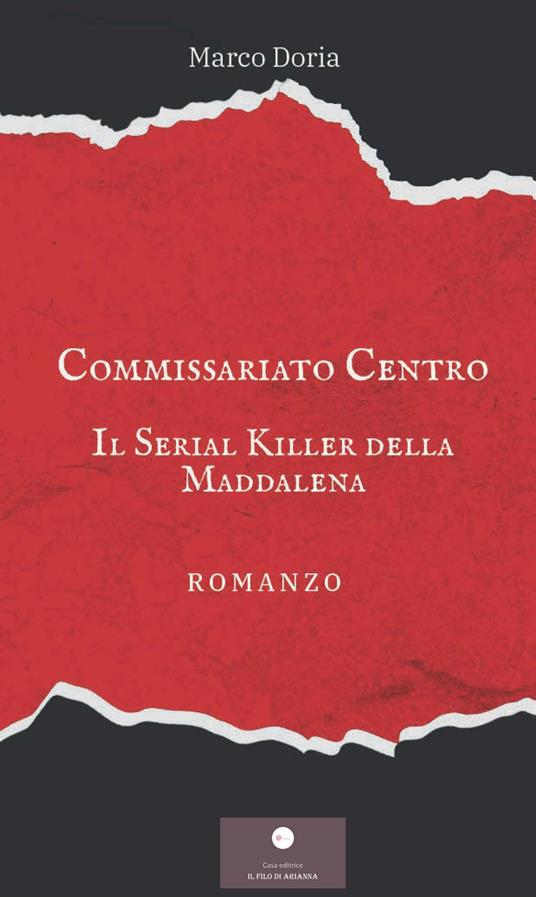 Il serial killer della Maddalena. Commissariato centro - Marco Doria - copertina