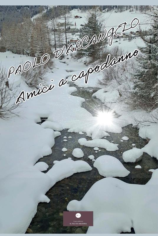 Amici a capodanno - Paolo D'Arcangelo - copertina