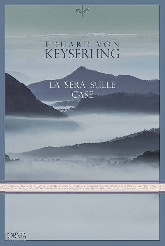 La sera sulle case - Eduard von Keyserling,Giovanni Tateo - ebook