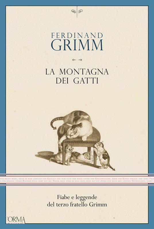 La montagna dei gatti. Fiabe e leggende del terzo fratello Grimm - Ferdinand Grimm - copertina