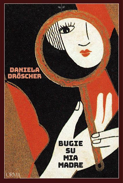 Bugie su mia madre - Daniela Dröscher,Flavia Pantanella - ebook