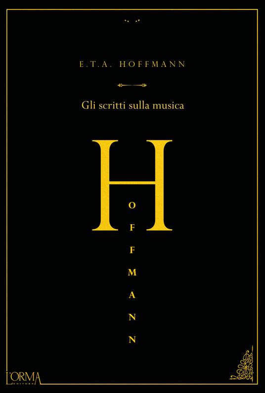 Gli scritti sulla musica - Ernst T. A. Hoffmann - copertina