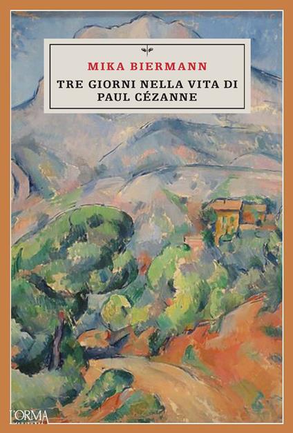 Tre giorni nella vita di Paul Cézanne - Mika Biermann - copertina