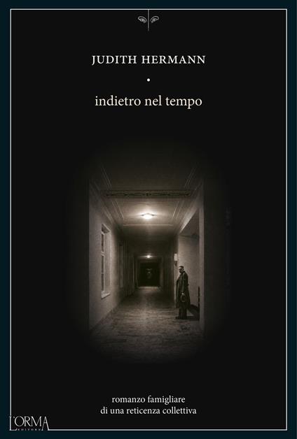 Indietro nel tempo - Judith Hermann,Teresa Ciuffoletti - ebook