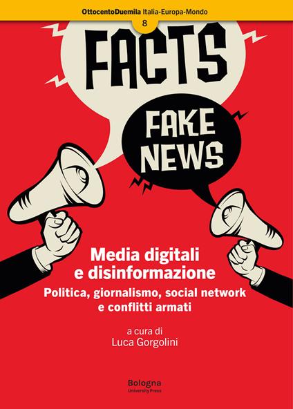 Media digitali e disinformazione. Politica, giornalismo, social network e conflitti armati - copertina