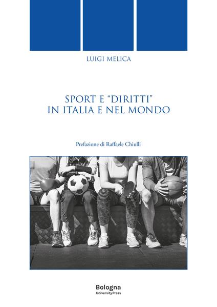 Sport e «diritti» in Italia e nel mondo - Luigi Melica - copertina