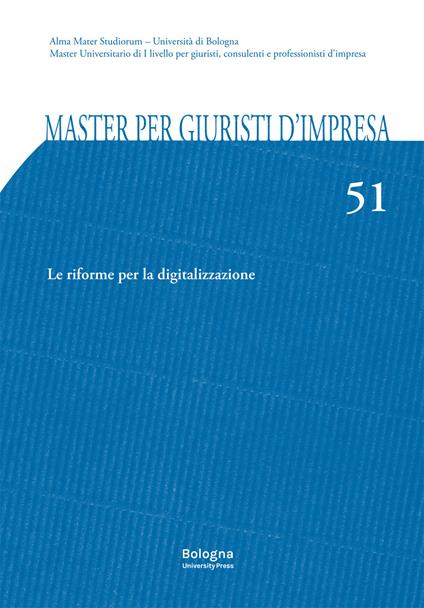 Master per giuristi d'impresa. Vol. 51: Le riforme per la digitalizzazione - copertina