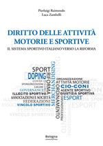 Diritto delle attività motorie e sportive il sistema sportivo italiano verso la riforma