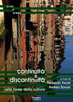 Continuità e discontinuità nelle forme della cultura. Ediz. italiana e inglese