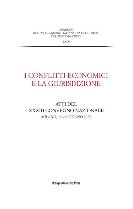 I conflitti economici e la giurisdizione. Atti del XXXIII Convegno nazionale (Milano, 17-18 giugno 2022) - copertina