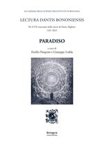 Paradiso. Lectura Dantis Bononiensis. Per il VII centenario della morte di Dante Alighieri 1321-2021