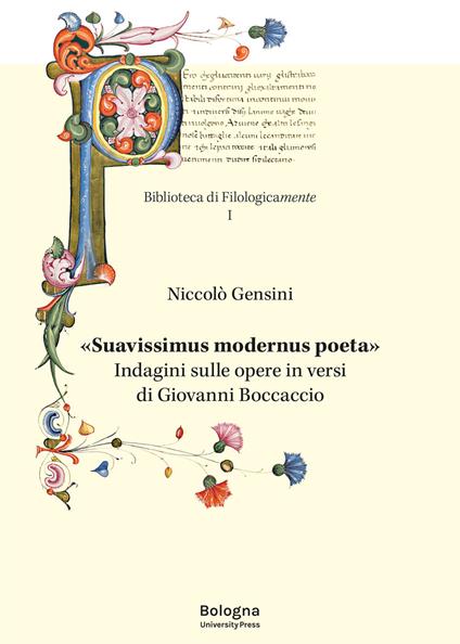 «Suavissimus modernus poeta». Indagini sulle opere in versi di Giovanni Boccaccio - Niccolò Gensini - copertina