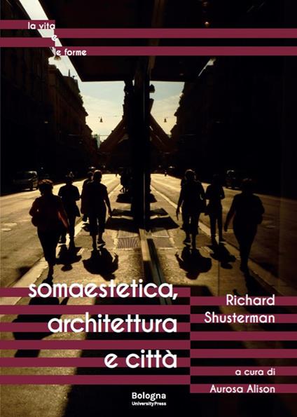 Somaestetica, architettura e città - Richard Shusterman - copertina