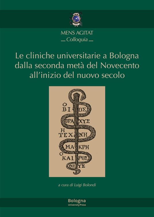Le cliniche universitarie a Bologna dalla seconda metà del Novecento all’inizio del nuovo secolo - copertina