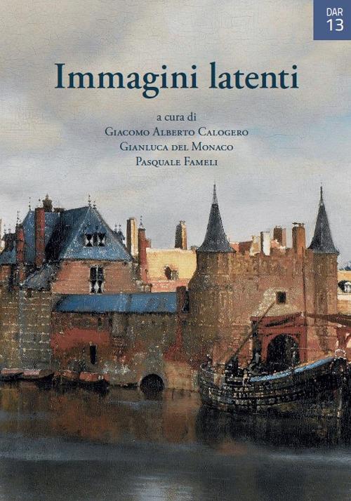 Immagini latenti. Cortocircuiti tra visivo e verbale nel Novecento - copertina