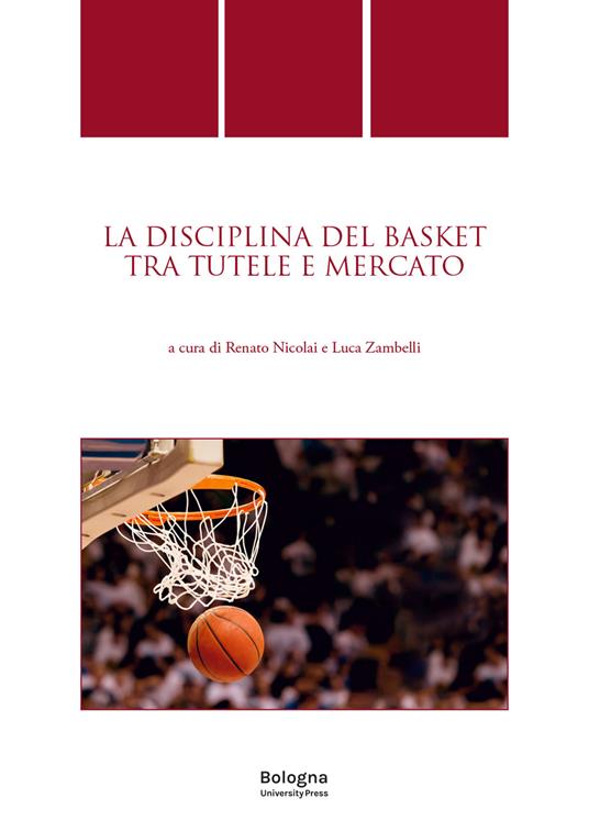 La discipina del basket tra tutele e mercato - copertina