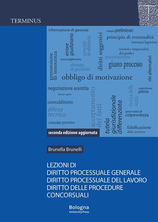 Lezioni di diritto processuale generale, diritto processuale del lavoro, diritto delle procedure concorsuali - Brunella Brunelli - copertina