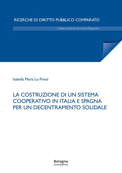 La costruzione di un sistema cooperativo in Italia e Spagna per un decentramento solidale - Isabella Maria Lo Presti - copertina