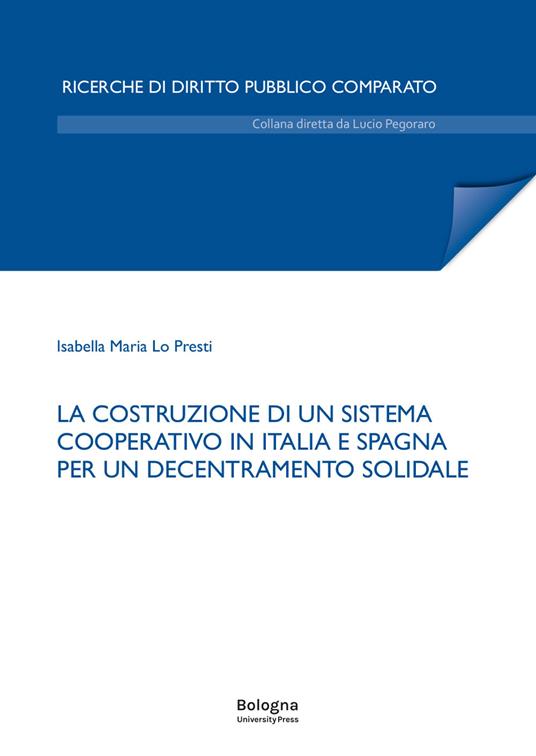 La costruzione di un sistema cooperativo in Italia e Spagna per un decentramento solidale - Isabella Maria Lo Presti - copertina