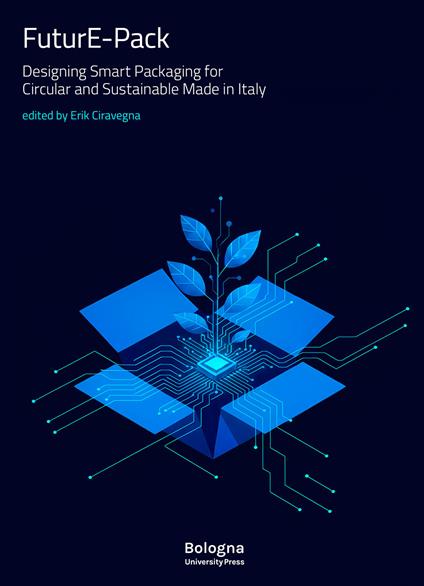 FuturE-Pack. Designing Smart Packaging for Circular and Sustainable Made in Italy - copertina