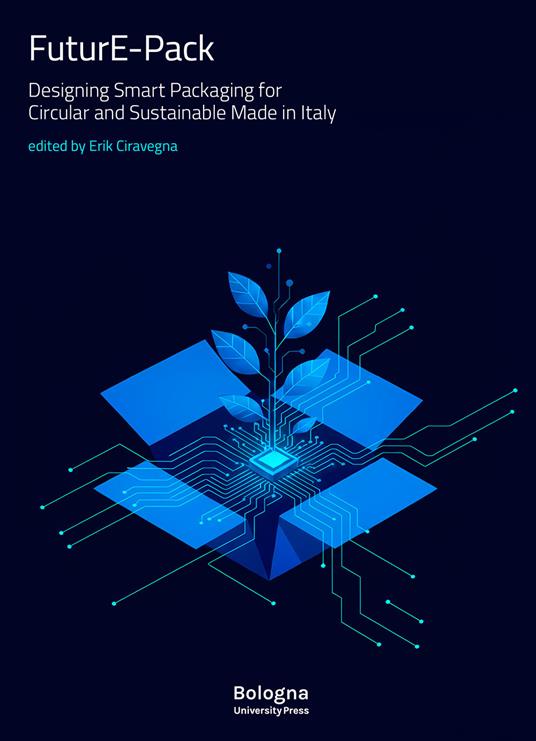 FuturE-Pack. Designing Smart Packaging for Circular and Sustainable Made in Italy - copertina