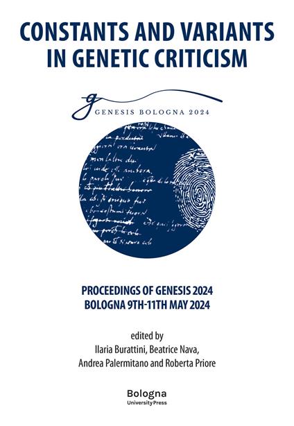 Constants and Variants in Genetic Criticism. Proceedings of Genesis 2024, Bologna 9th-11th May 2024 - copertina