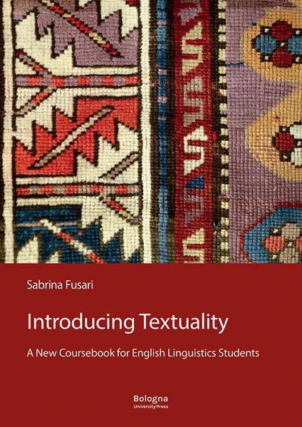 Introducing Textuality. A New Coursebook for English Linguistics Students - Sabrina Fusari - copertina