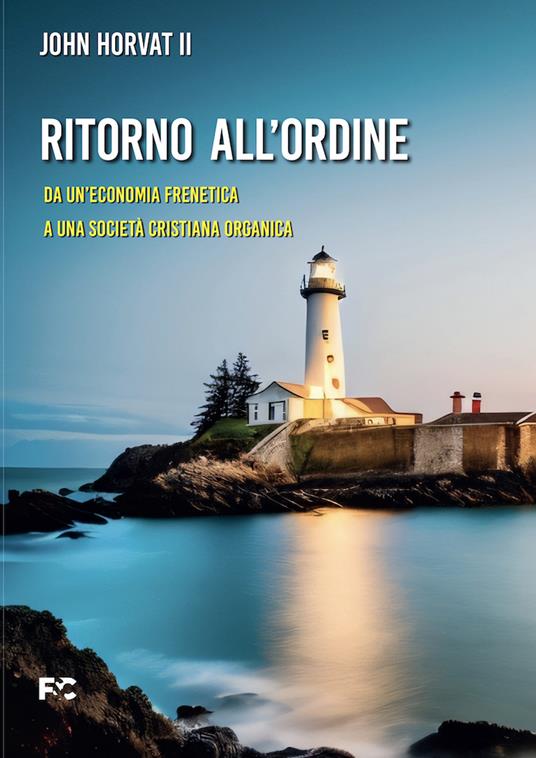 Ritorno all'ordine - John Horvat - copertina