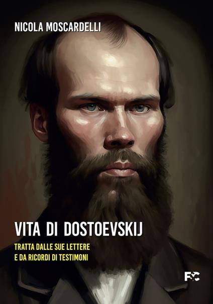 Vita di Dostoevskij - Nicola Moscardelli - copertina