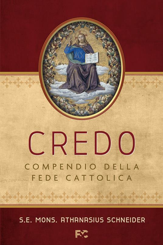 Credo. Compendio della Fede Cattolica - Athanasius Schneider - copertina