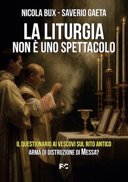 La liturgia non è uno spettacolo - Nicola Bux,Saverio Gaeta - copertina