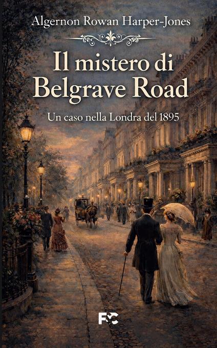 Il mistero di Belgrave Road - Algernon Rowan Harper-Jones - copertina