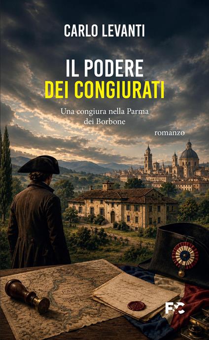 Il podere dei congiurati - Carlo Levanti - copertina