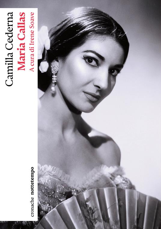Maria Callas - Camilla Cederna,Irene Soave - ebook