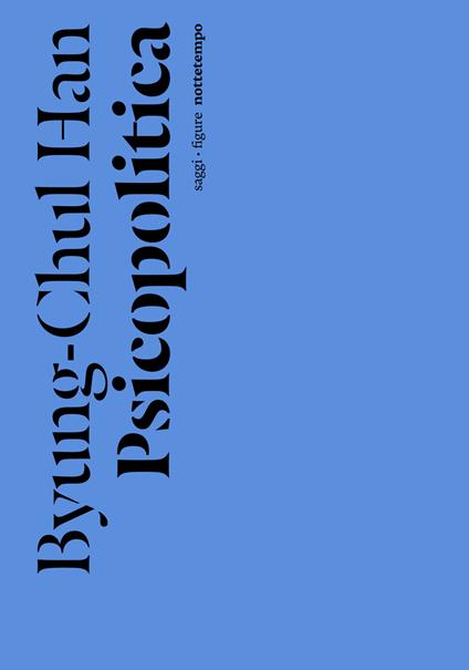 Psicopolitica. Il neoliberismo e le nuove tecniche del potere - Byung-Chul Han - copertina